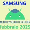 Samsung patch sicurezza Android febbraio 2025